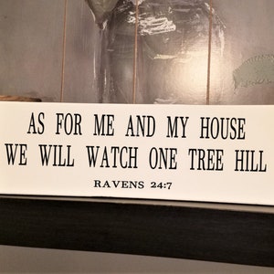 As For Me & My House One Tree Hill Canvas • Fandom Merch • Ravens • Custom TV Shows Available • Funny • Scripture • Unique