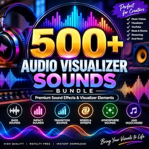 May include: A digital graphic for a 500+ Audio Visualizer Sounds Bundle featuring large gold text, neon blue and purple sound wave patterns, and headphones. The text includes categories like Bass, Impact, Transition, Risers, and Atmosphere sounds.