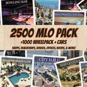 FiveM Mlo Mega Pack 2500+ Interiors | GTA RP Maps | ESX QBCore | Bonus Wheel Pack