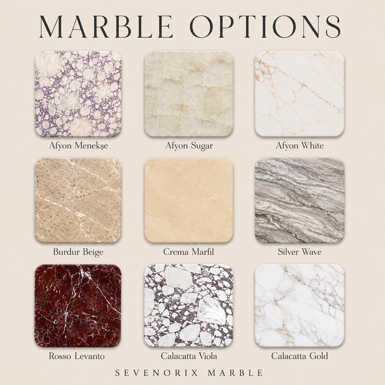 May include: A grid of nine square marble samples labeled MARBLE OPTIONS and SEVENORIX MARBLE. The samples include Afyon Menekşe, Afyon Sugar, Afyon White, Burdur Beige, Crema Marfil, Silver Wave, Rosso Levanto, Calacatta Viola, and Calacatta Gold.