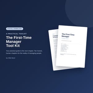 May include: A digital download titled The First-Time Manager Tool Kit by Vikki Nicol. The document features a dark blue background with white text and two overlapping white pages displaying chapter headings and a list of contents for managers.
