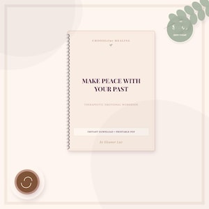 以下が含まれることがあります： CHOOSEplus HEALING、MAKE PEACE WITH YOUR PAST、THERAPEUTIC EMOTIONAL WORKBOOK、INSTANT DOWNLOAD、PRINTABLE PDF、by Eleanor Luvというダークブラウンの文字が記された、ライトベージュの表紙のリング綴じワークブック。