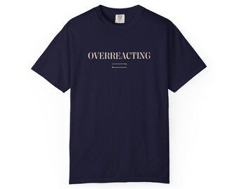 Overreacting Chemistry Shirt, Funny Equilibrium Science Tee, Comfort Colors Grad Student Gift
