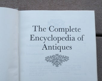 The Complete Encyclopedia of Antiques by the Connoisseur