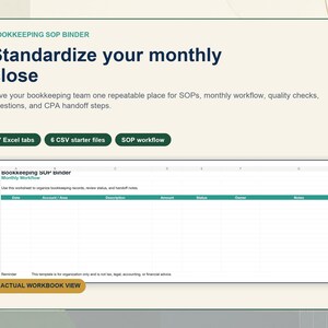 May include: A digital bookkeeping SOP binder template featuring the text Standardize your monthly close, with 7 Excel tabs, 6 CSV starter files, and an SOP workflow. The view displays a spreadsheet with columns for date, account, description, amount, status, owner, and notes.