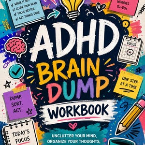 ADHD Brain Dump Workbook