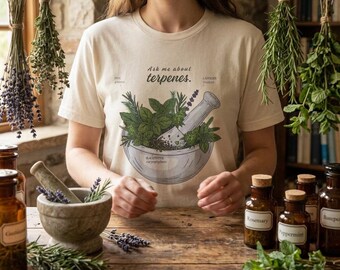Ask Me About Terpenes T-shirt | Botanical Mortar and Pestle Herbal Design