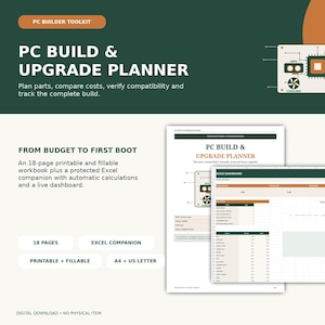 Może przedstawiać: Cyfrowy zestaw narzędzi PC Build & Upgrade Planner zawierający 18-stronicowy skoroszyt do druku i wypełniania, plik Excel z automatycznymi obliczeniami oraz pulpit nawigacyjny. Dokument zawiera sekcje dotyczące części, kosztów i kompatybilności.