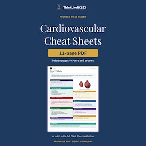 May include: An 11-page PDF digital download titled Cardiovascular Cheat Sheets by ThinkLikeNCLEX. The document features a focused NCLEX review with 9 study pages, including a detailed Heart Failure guide with anatomical heart illustrations.