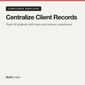 Op de afbeelding: Een witte digitale afbeelding met de zwarte tekst COMPLIANCE SIMPLIFIED, Centralize Client Records en Track AI projects with ease and ensure compliance. In de linkerbenedenhoek staat de merknaam QuietLedger in het zwart en groen.