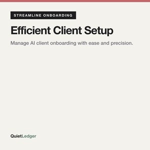 Op de afbeelding: Een lichtgekleurde grafische weergave met de tekst STREAMLINE ONBOARDING in een zwart kader, gevolgd door de vette kop Efficient Client Setup en de subtekst Manage AI client onboarding with ease and precision, met QuietLedger onderaan.