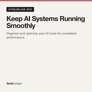 Op de afbeelding: Een witte informatieve afbeelding met een zwart koptekstvak met het label STREAMLINE OPS. De tekst luidt Keep AI Systems Running Smoothly, gevolgd door Organize and optimize your AI tools for consistent performance. Linksonder staat QuietLedger.