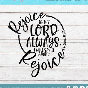 Bible Verse SVG | Rejoice in the Lord | Philippians 4:4 | Christian Scripture SVG | Cricut Cut File Digital Download
