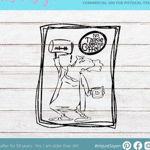 Może przedstawiać: Czarno-biała ilustracja liniowa osoby wlewającej kawę z dzbanka. Osoba ma na sobie szlafrok i kapcie. Tekst "No Talkie before Coffee!" znajduje się w kółku nad głową osoby.