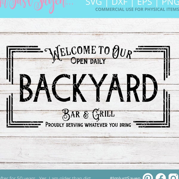 Welcome SVG  | Farmhouse Sign | Welcome to our Backyard SVG | Bar and Grill  |Proudly Serving What You Bring SVG Digital Download Glowforge.