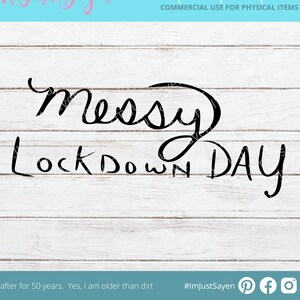 Messy Lockdown Day Hair Don&#39;t Care Quarantine Getting Stuff Done Craft Tee Digital SVG dxf eps jpg pdf png Cricut Silhouette