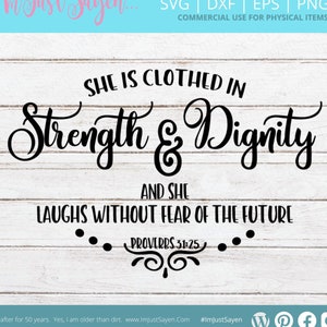 Ela está vestida de força e dignidade e ri sem medo do futuro SVG | Provérbios 31:25 | Download digital do arquivo Cricut Cut.