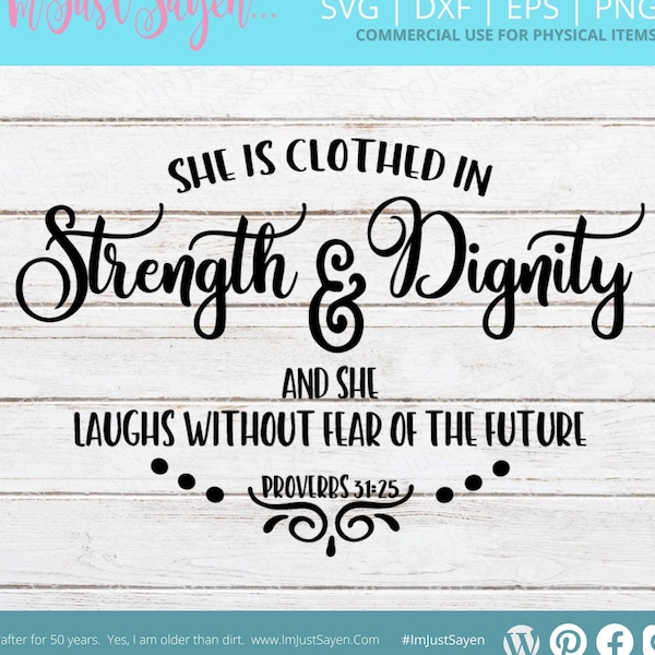 She is Clothed in Strength and Dignity and She Laughs Without Fear of the Future SVG | Proverbs 31:25 | Cricut Cut File Digital Download.