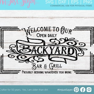 Welcome SVG Farmhouse Sign Welcome to our Backyard SVG Bar and Grill SVg Proudly Serving What You Bring SVG Digital Download. image 1