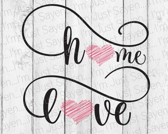 Inicio / Love SVG / Farmhouse Home SVg / Home Decor SVg / Door Hanger / Sign Housewarming Cricut Cut File / Glowforge / Descarga digital.