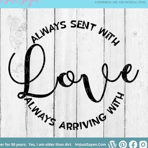 Siempre enviado con amor SVG - Siempre llegando con amor SVG - Descarga digital - Archivo de corte Cricut - Archivo de corte Silhouette.