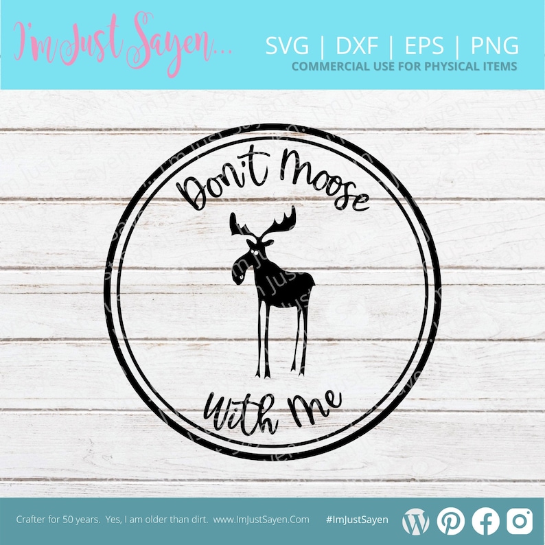 Moose SVG Don't Moose With Me SVG Digital Download Cricut Cut File. image 1