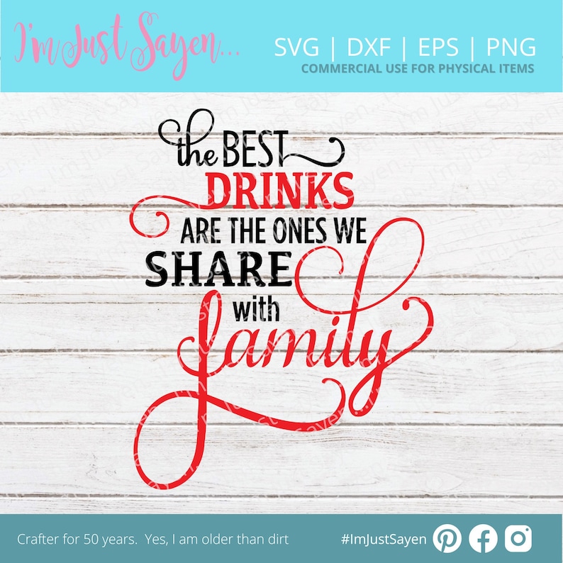 The Best Drinks Are The Ones We Share With Family Cricut/Silhouette SVG PNG JPG Eps Cut File Cork Shadow Box Wedding Bachelorette. image 1