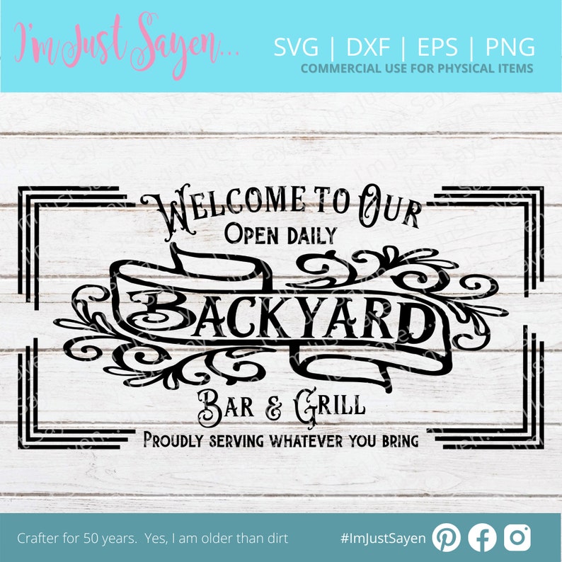 Welcome SVG Farmhouse Sign Welcome to our Backyard SVG Bar and Grill SVg Proudly Serving What You Bring SVG Digital Download. image 1