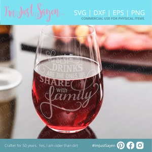 The Best Drinks Are The Ones We Share With Family Cricut/Silhouette SVG PNG JPG Eps Cut File Cork Shadow Box Wedding Bachelorette. image 2