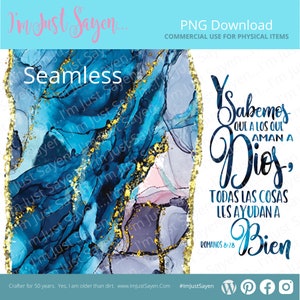 May include: Abstract blue and gold watercolor background with a Spanish quote that reads "Y sabemos que a los que aman a Dios, todas las cosas les ayudan a bien." Romans 8:28. The quote is in a white box with a gold border.