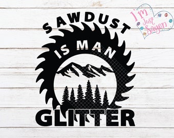 El aserrín es Man Glitter Mountains Craft Tee Sign Frame Digital Download SVG, dxf, eps, jpg, pdf, png, CutFile Cricut Pazzles Silhouette.