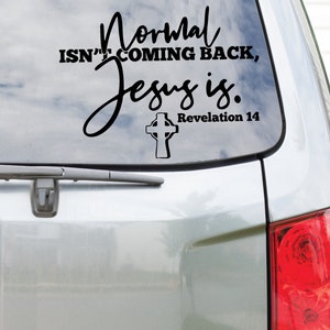 Normal Isn't Coming Back Rev 14 Bible Verse SVG Christian Scripture SVG Cricut Cut File Digital Download. image 3