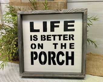 Life Is Better On The Porch, Porch Decor, Framed Porch Sign, Welcome Porch, Rustic Porch Sign, Porch Wall Hanging, Porch Decoration, Porch