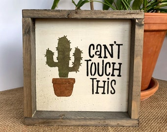 Can't Touch This, Funny Plant Sign, Plant Lady Gift, Cactus Lover Gift, Plant Sign, House Plant Collector, Crazy Plant Lady, Too Many Plants