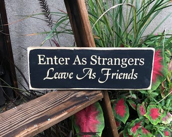 Door Signs Signs Wood House Funny Enter As Strangers Leave As