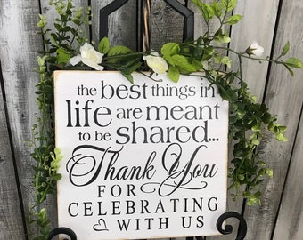 Wedding Sign, Wedding Decor, Rustic Wedding, The Best Things in Life, Thank You Wedding, Sign, Farmhouse Wedding, Celebrating With Us, Signs