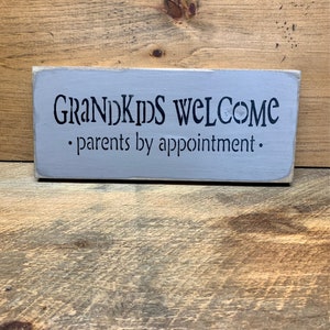 Wooden Sign, Grandkids Welcome Parents by appointment, Gift for the parents, grandparent gift, Nana and Papa sign, Rustic Wooden Sign, image 2