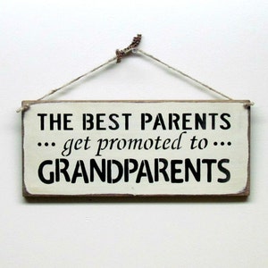 Gift for Grandparents, Wooden sign for Parents, Grandparents to Be, The Best Parents Get Promoted, Mother's Day, Expecting a Baby Gift imagem 4