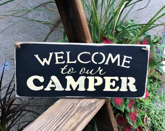 Wooden Camper Sign, Welcome To Our Camper, Campsite Decor, Camping Saying, Gift for The camper, Camp lover Sign, Wood Sign Saying, Campfire