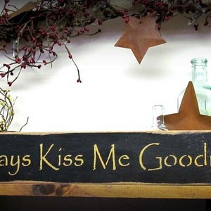 Wooden Sign, Always Kiss Me Goodnight, Valentines Day Sign, Rustic Wedding, Nursery Decor, Wooden Sign Saying, Shower Gift, Wood Signs image 2