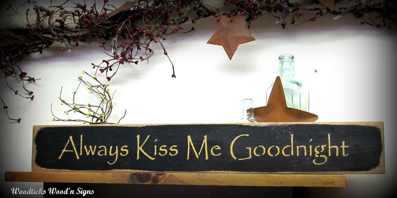 Wooden Sign, Always Kiss Me Goodnight, Valentines Day Sign, Rustic Wedding, Nursery Decor, Wooden Sign Saying, Shower Gift, Wood Signs image 2