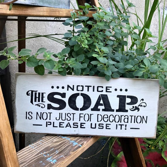 Funny Bathroom Sign, Housewarming Gift, Notice The Soap, Wooden Sign, Bath Decor, Funny Bathroom Decor, Bath Shower Sign, Mother's Day Gift