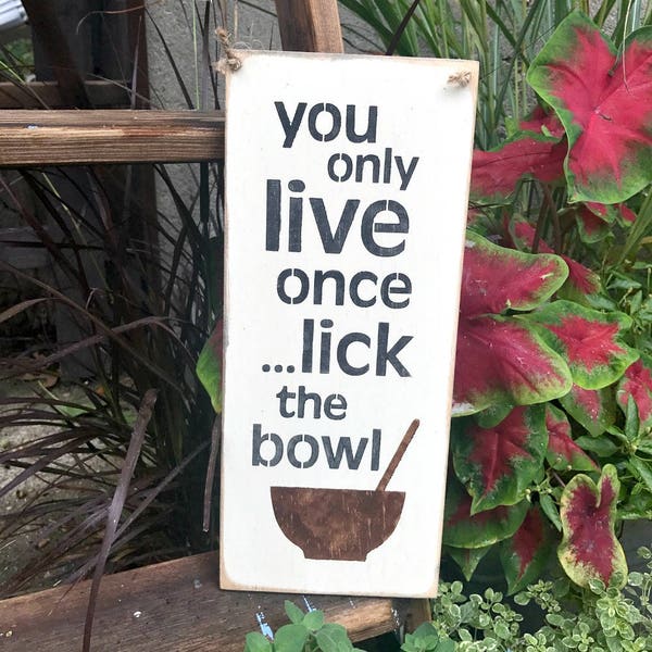 Inspirational Sign, Funny Cooking Sign, Mother's Day Gift, Gift For Mom, You Only LIve Once Saying, Kitchen Decor, Rustic Sign, Kitchen Sign