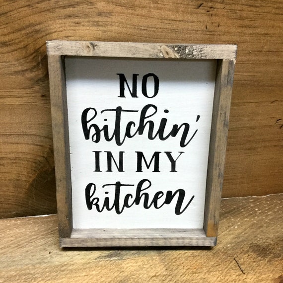 No Bitchin In My Kitchen Mother S Day Gift Funny Kitchen Etsy