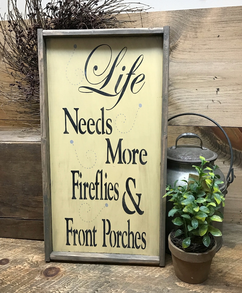 Front Porch Sign, Wooden Signs, Front Porch Decor, Wood Sign Sayings, Front Door Decor, Life Quote, Firefly Sign, Life Needs More Fireflies image 2