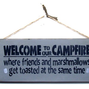 Wooden Camping Sign, Campsite Decor , Gift for the Camper, Welcome to Our Campfire, Gift For The Rv, Toasted Marshmallows, Bonfire Sign image 3