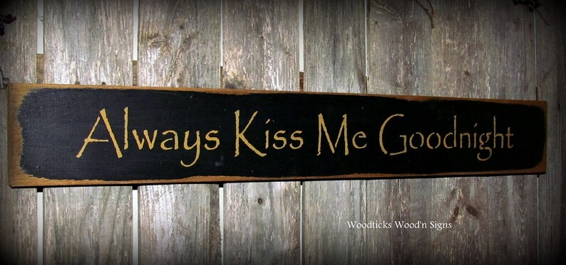 Wooden Sign, Always Kiss Me Goodnight, Valentines Day Sign, Rustic Wedding, Nursery Decor, Wooden Sign Saying, Shower Gift, Wood Signs image 3