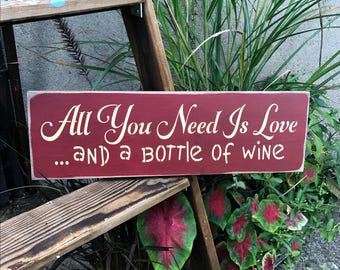 Wooden wine Sign, Love and Wine Sign, All You Need Is Love, Funny sign for the wine lover, Mother's Day Gift, Wine sign, Wood Sign Sayings