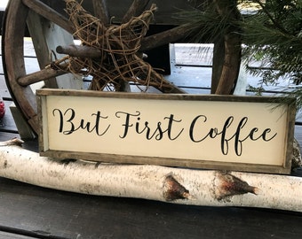 Coffee decor, But First Coffee, Coffee lover gift, Funny wooden sign, Wood sign Saying, Coffee Saying, Wooden Signs, First Coffee, Cafe
