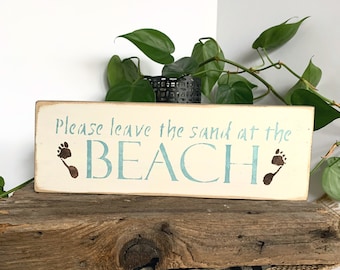 Beach Decor, Wooden Beach Sign, Shabby Chic Sign, Beach House Living, Please Leave The Sand At The Beach,Gift For The Beach Lover, Ocean